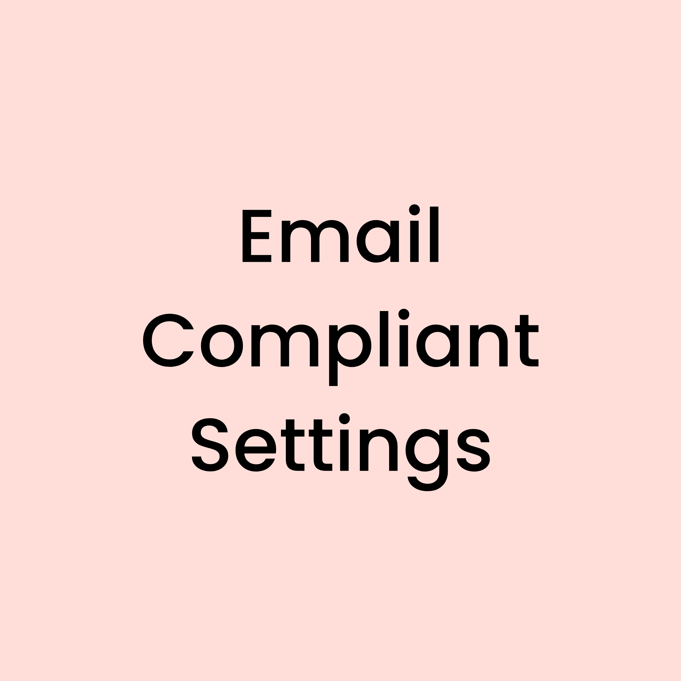Email Deliverability Settings